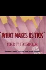 Watch What Makes Us Tick 123movies