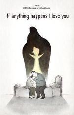 Watch If Anything Happens I Love You 123movies