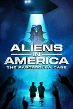 Watch Aliens in America: The Pascagoula Case 123movies