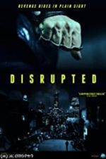 Watch Disrupted 123movies