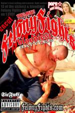 Watch Felony Fights Bloodiest Battles 123movies