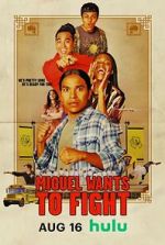 Watch Miguel Wants to Fight 123movies