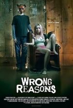 Wrong Reasons