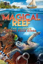 Watch Magical Reef: The Islands of the Four Kings 123movies