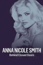 Watch Anna Nicole Smith: Behind Closed Doors 123movies
