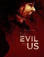 Watch The Evil in Us 123movies
