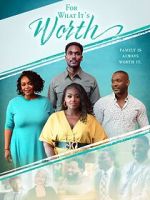 Watch For What It\'s Worth 123movies