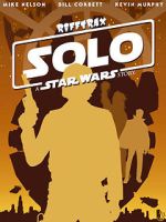 Watch Rifftrax: Solo: A Star Wars Story 123movies