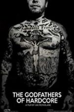 Watch The Godfathers of Hardcore 123movies