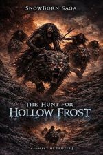 Watch SnowBorn Saga: The Hunt for the Hollow Frost 123movies