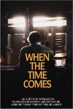 When the Time Comes (Short 2022)