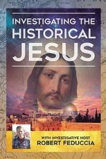Watch Investigating The Historical Jesus 123movies