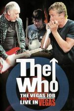 Watch The Who - The Vegas Job 123movies