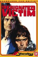 Watch The Designated Victim 123movies