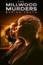 Watch The Millwood Murders: The Buried Truth 123movies