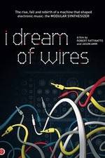 I Dream of Wires