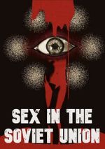 Watch Sex in the Soviet Union 123movies
