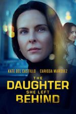 Watch The Daughter She Left Behind 123movies