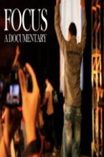 Watch Focus A Documentary 123movies