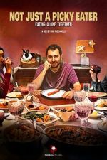 Watch Not Just a Picky Eater 123movies