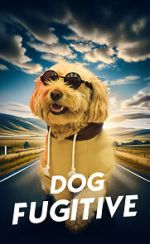 Watch Dog Fugitive 123movies