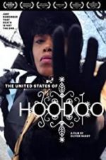 Watch The United States of Hoodoo 123movies