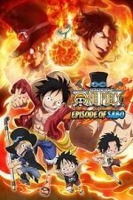 Watch One Piece: Episode of Sabo - Bond of Three Brothers, a Miraculous Reunion and an Inherited Will 123movies