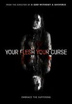 Watch Your Flesh, Your Curse 123movies