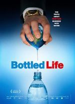 Bottled Life: Nestle\'s Business with Water