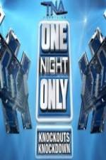 TNA One Night Only Knockouts Knockdown