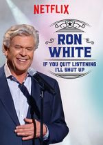 Ron White: If You Quit Listening, I\'ll Shut Up