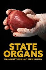 Watch State Organs: Unmasking Transplant Abuse in China 123movies