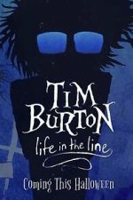 Watch Tim Burton: Life in the Line 123movies