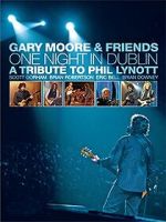 Watch Gary Moore & Friends: One Night in Dublin - A Tribute to Phil Lynott 123movies