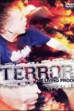 Terror: The Living Proof