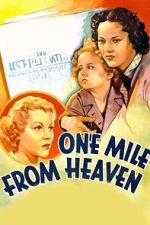 Watch One Mile from Heaven 123movies