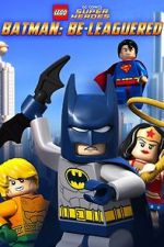 Lego DC Comics: Batman Be-Leaguered (TV Short 2014)