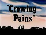 Crowing Pains (Short 1947)