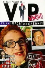 Watch Very Important Pennis: Uncut 123movies