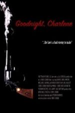 Goodnight, Charlene