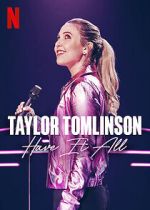 Taylor Tomlinson: Have It All (TV Special 2024)