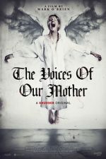 Watch The Voices of Our Mother 123movies