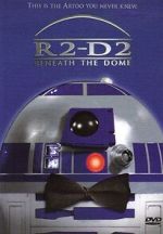 R2-D2: Beneath the Dome (TV Short 2001)