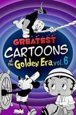 Watch Greatest Cartoons of the Golden Era Vol. 6 123movies