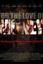 Watch For the Love of Money 123movies