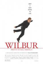 Wilbur Wants to Kill Himself