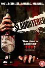 Watch Slaughtered 123movies