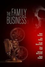 Watch The Family Business 123movies