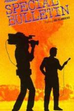 Watch Special Bulletin 123movies