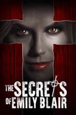 Watch The Secrets of Emily Blair 123movies